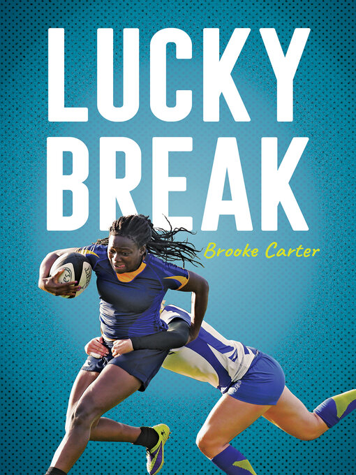 Title details for Lucky Break by Brooke Carter - Available
